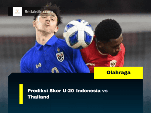 Prediksi Skor U-20 Indonesia vs Thailand