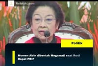 Momen Airin dibentak Megawati saat ikuti Rapat PDIP