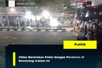 Video Bentrokan Polisi dengan Pendemo di Semarang malam ini