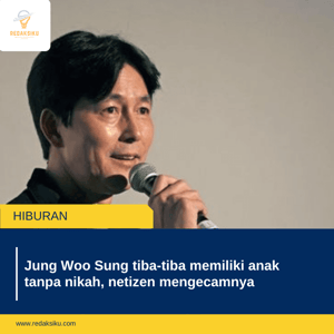 Jung Woo Sung tiba-tiba memiliki anak tanpa nikah, netizen mengecamnya