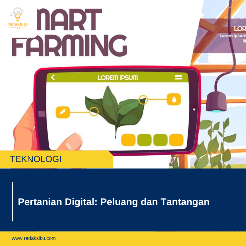 Pertanian Digital: Peluang dan Tantangan