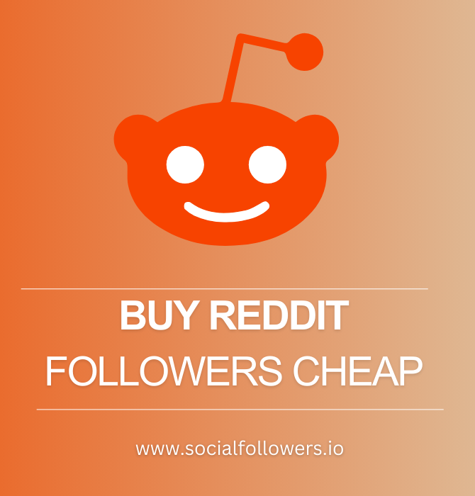 Why Should You Buy Reddit Followers?