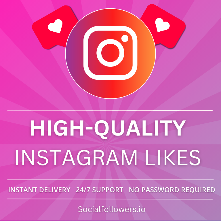 Benefits of Buying HQ Likes ( Real ) Instagram Likes