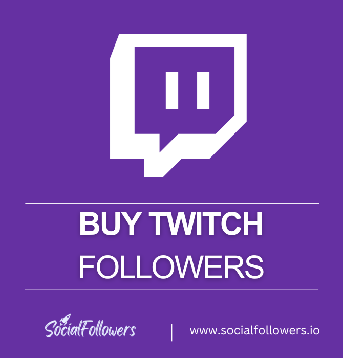 Buy Real Twitch Followers | Affordable, Safe & Instant - SocialFollowers.io