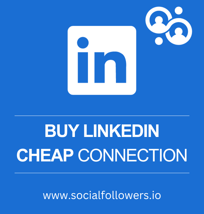 Buy Linkedin Cheap Connection