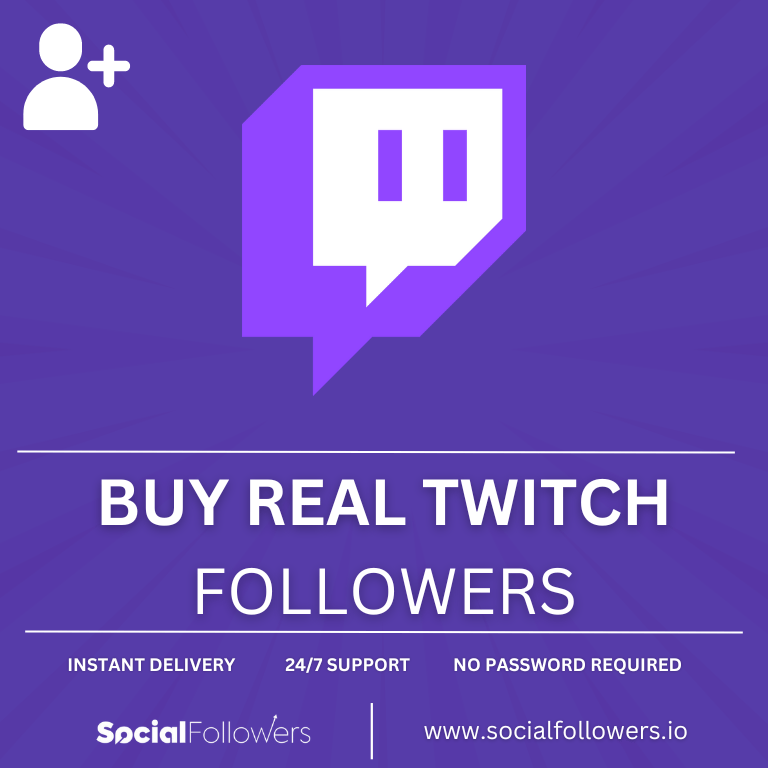 Buy Real Twitch Followers | Affordable, Safe & Instant - SocialFollowers.io