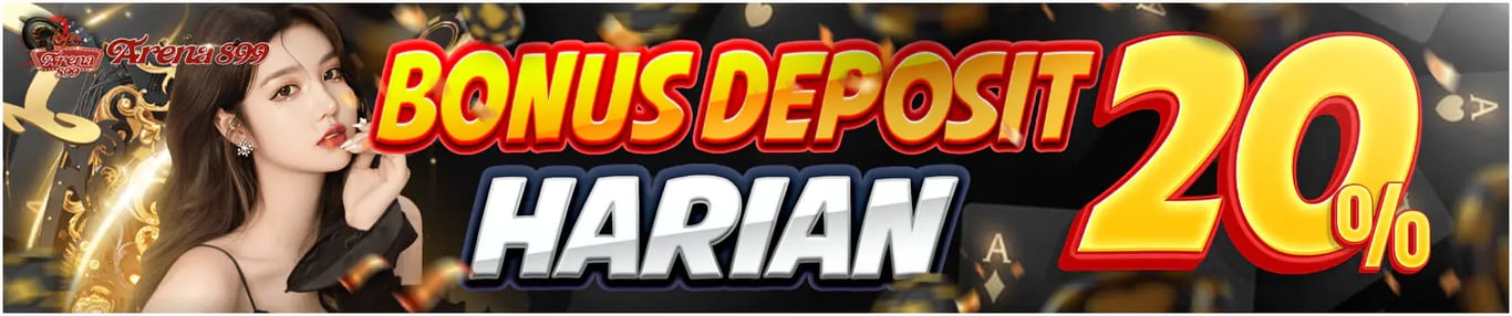 BONUS DEPOSIT HARIAN 20%