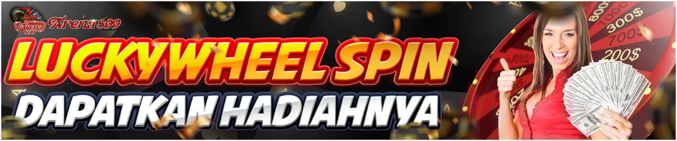 EVENT LUCKYWHEEL SPIN ARENA899