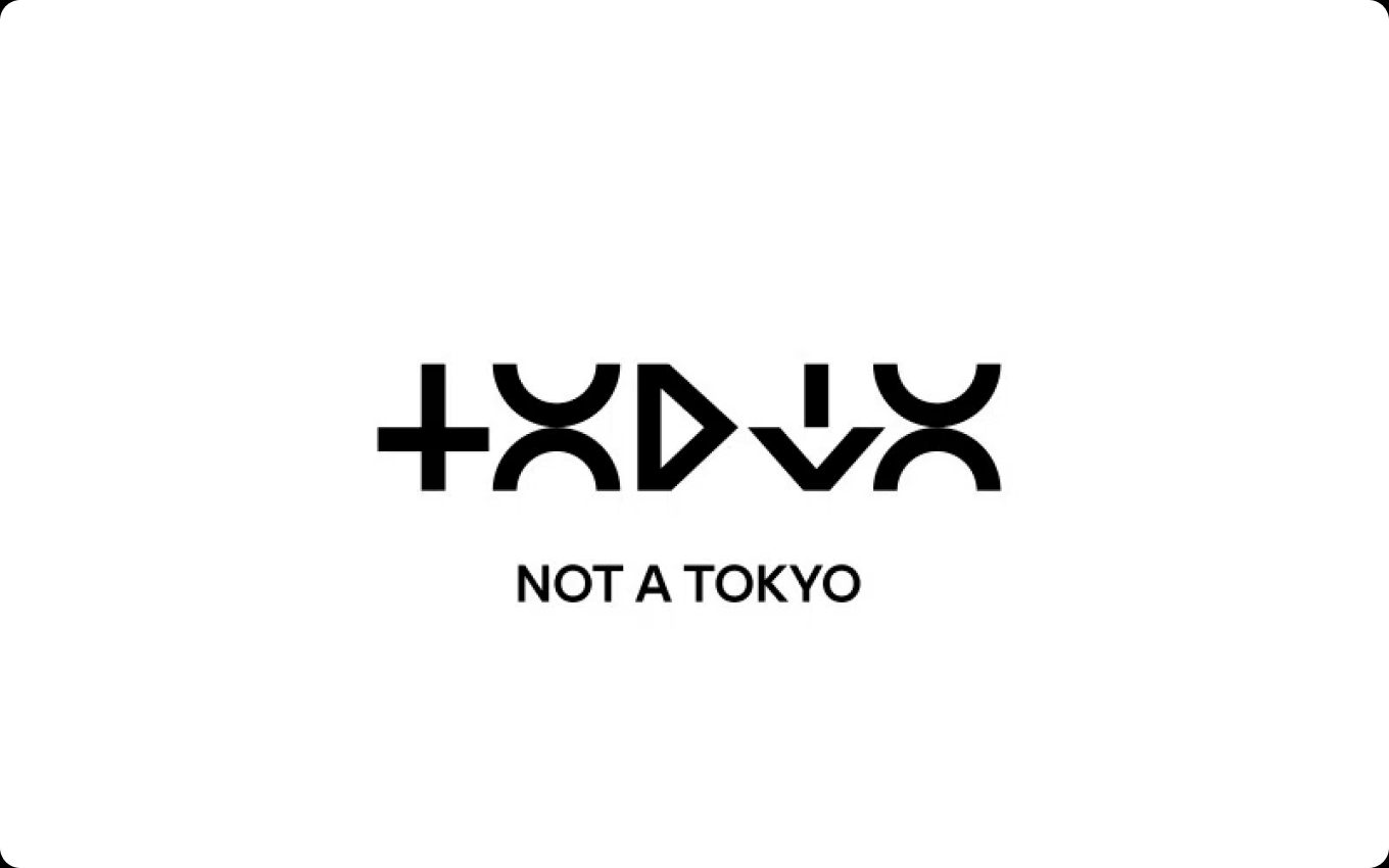 NOT A TOKYO