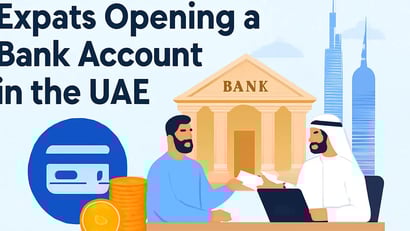 Top Tips for Expats Opening a Bank Account in the UAE