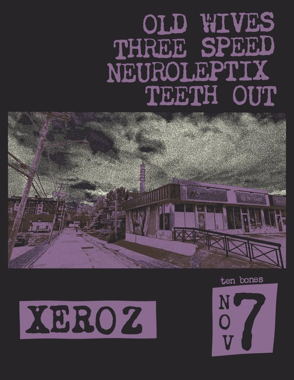 Old Wives w/Three Speed, Neuroleptix, & Teeth Out