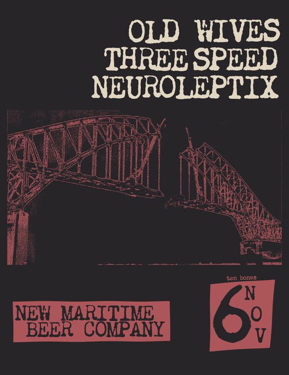 Old Wives w/Three Speed & Neuroleptix