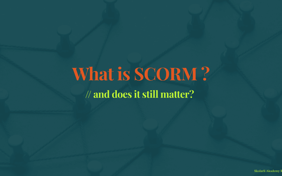 What is SCORM - and does it still matter?