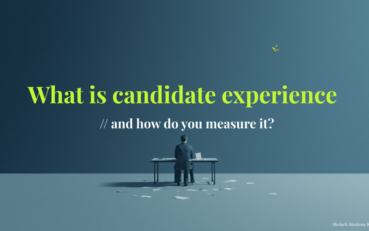 What is candidate experience - and how do you measure it?