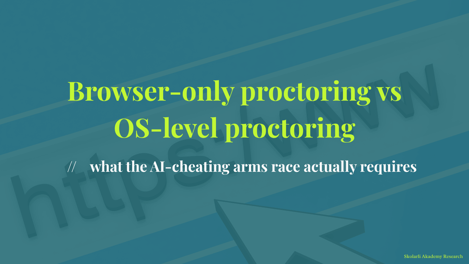 Browser-only proctoring vs OS-level proctoring - what the AI-cheating arms race actually requires