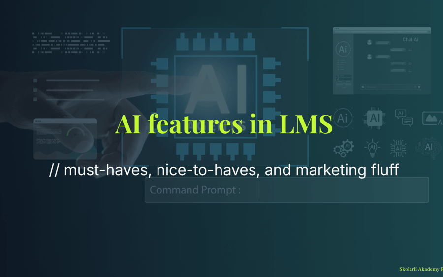 AI features in LMS - must-haves, nice-to-haves, and marketing fluff