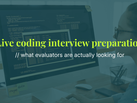 Live coding interview preparation - what evaluators are actually looking for