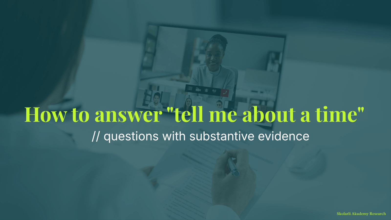 How to answer "tell me about a time" questions with substantive evidence
