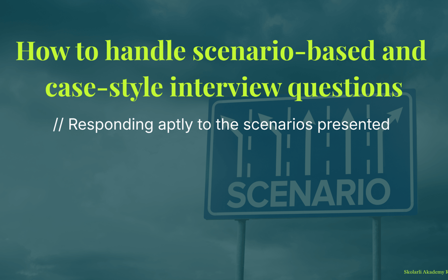 How to handle scenario-based and case-style technical interview questions