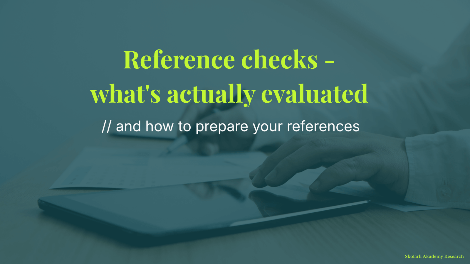 Reference checks - what's actually evaluated and how to prepare your references