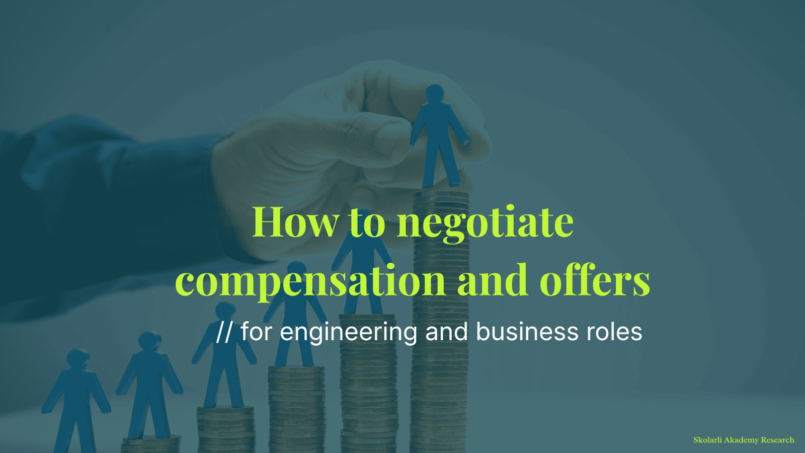 How to negotiate compensation and offers for engineering and business roles