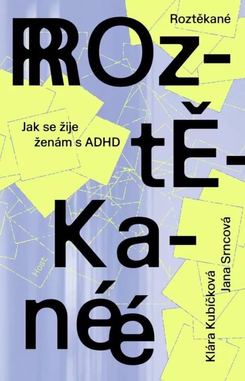 98b01f6e78262-roztekane-jak-se-zije-zenam-s-adhd-9788027522743.jpg.webp