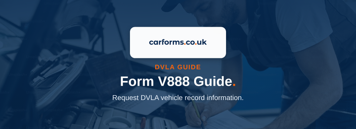 Form V888 Guide: How to Request DVLA Vehicle Information - CarForms