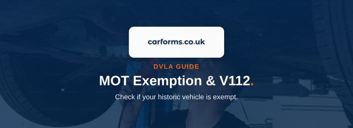 MOT Exemption Form: Eligibility & V112 Guide - CarForms