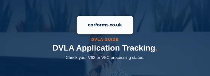 DVLA Application Tracking: 2026 Status Guide - CarForms