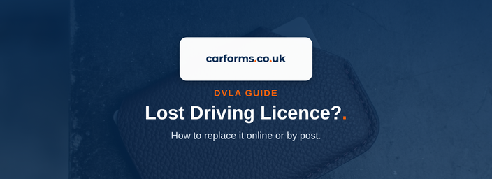 Lost Driving License Form: UK Replacement Guide 2026 - CarForms
