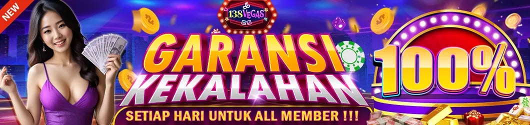 BONUS GARANSI KEKALAHAN 100% by 138VEGAS