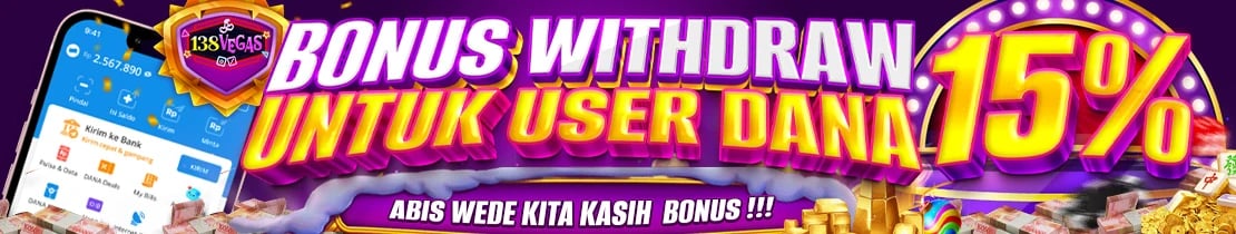 BONUS WITHDRAW KHUSUS DANA