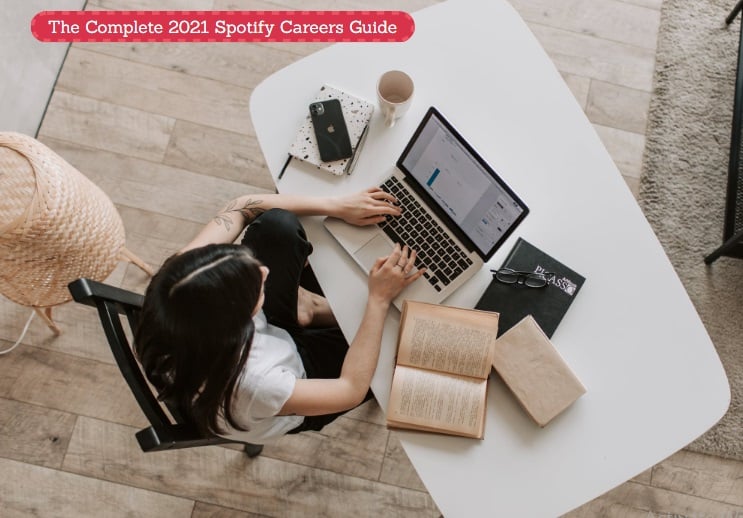 the complete 2021 Spotify careers guide - Spotify careers complete guide - how to Spotify  