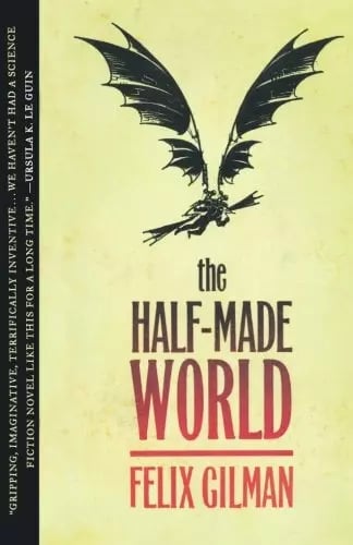 The Half-made World