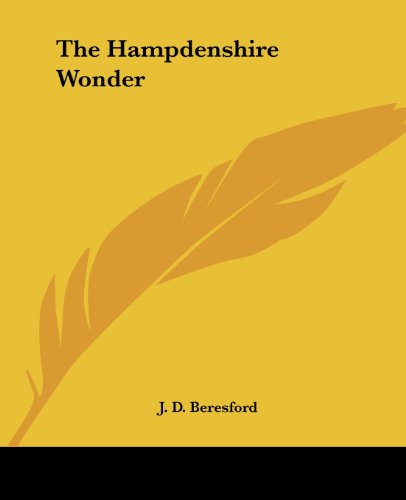 The Hampdenshire Wonder by J D Beresford