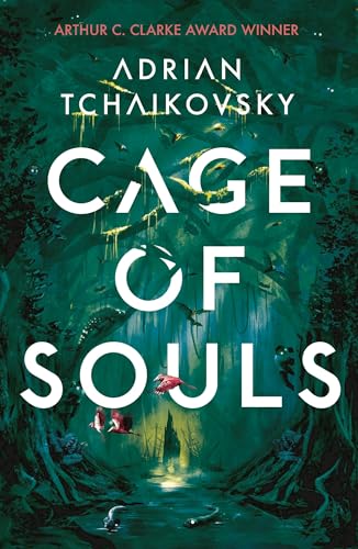 Cage of Souls by Adrian Tchaikovsky