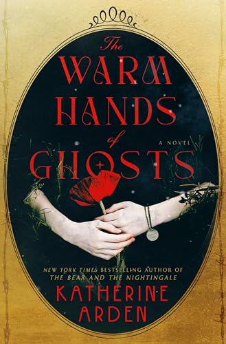 The Warm Hands of Ghosts