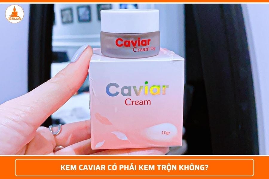 Kem Caviar không phải là kem trộn