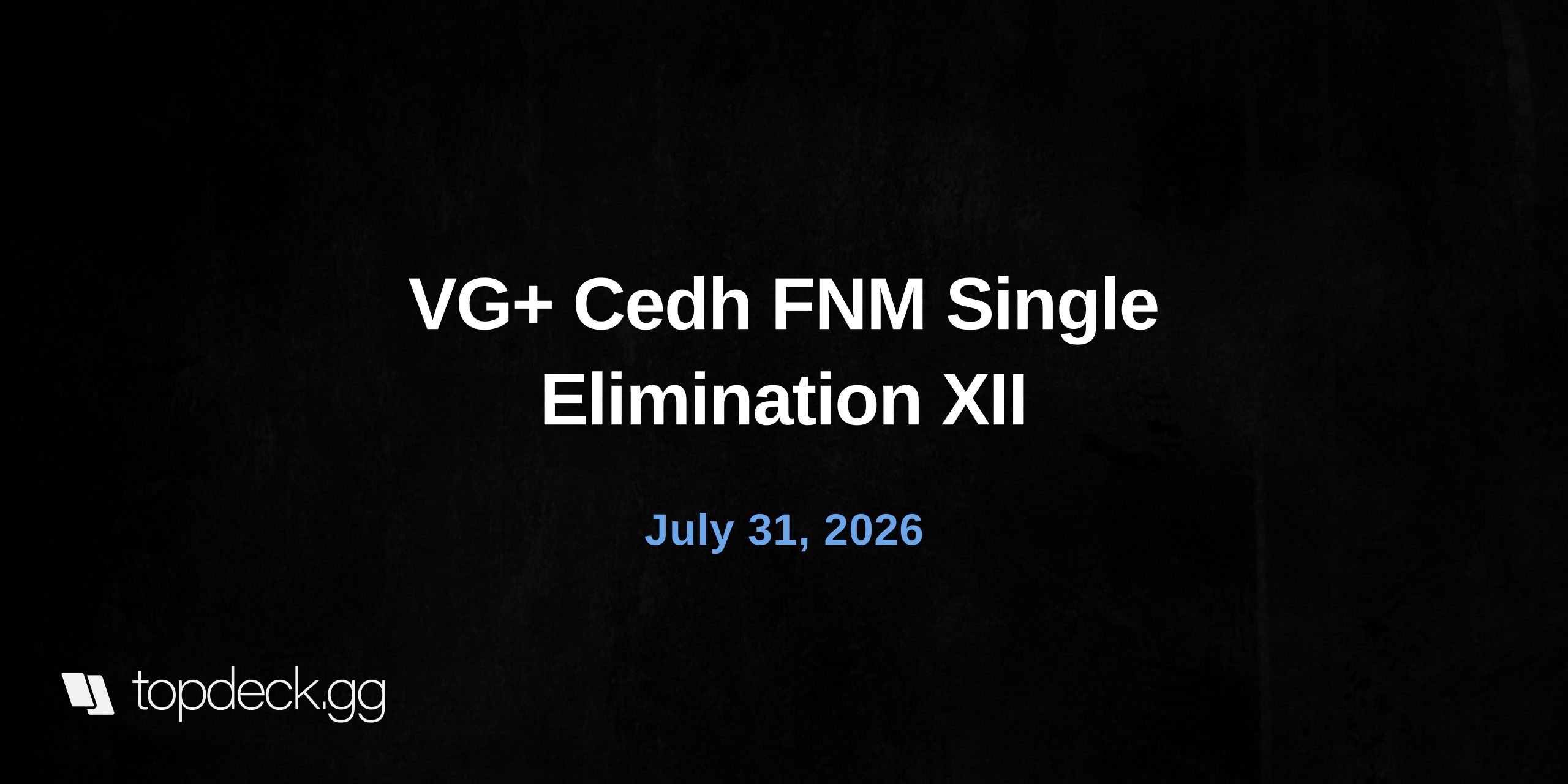 VG+ Cedh FNM Single Elimination XII