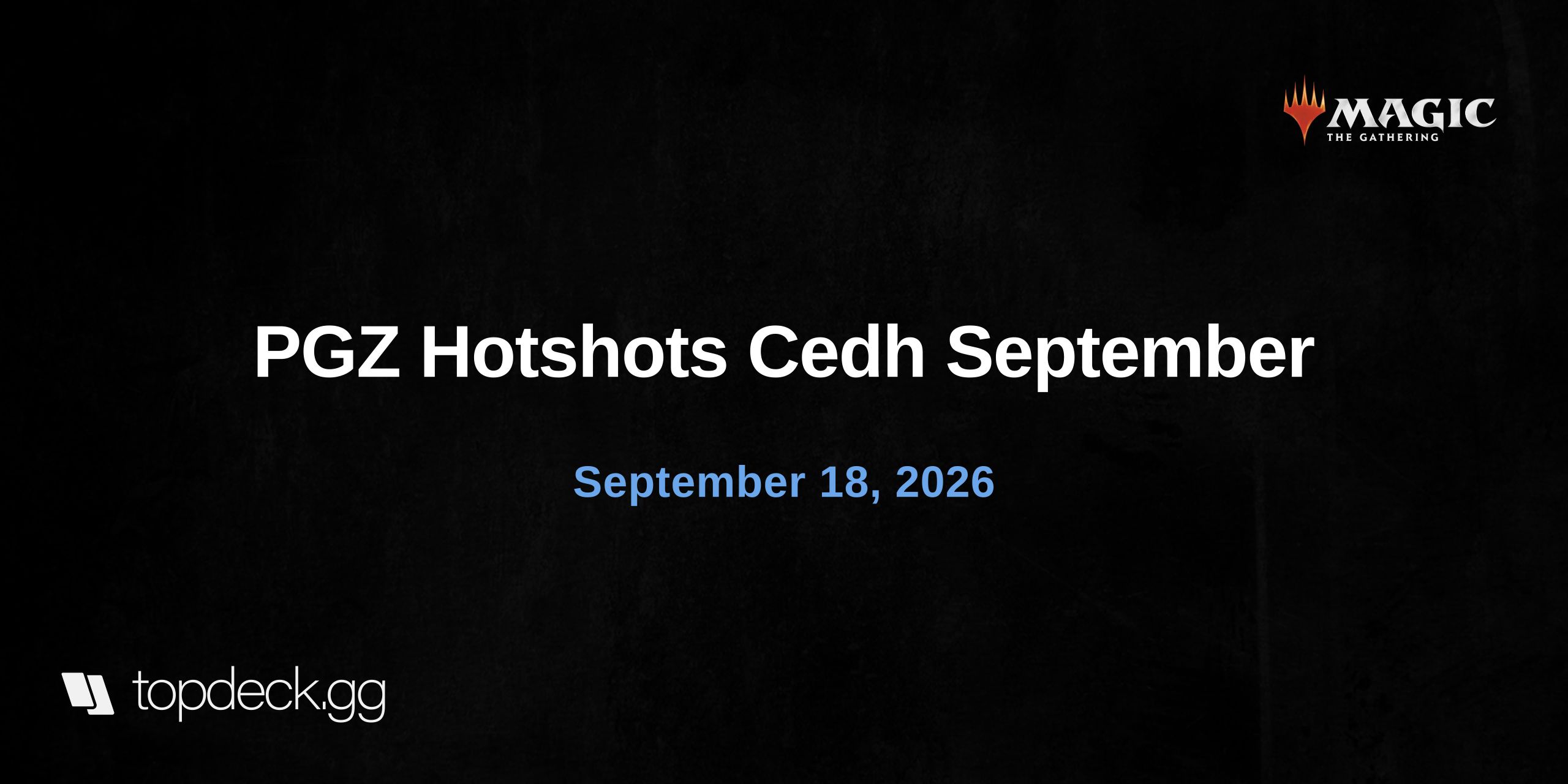 PGZ Hotshots Cedh September