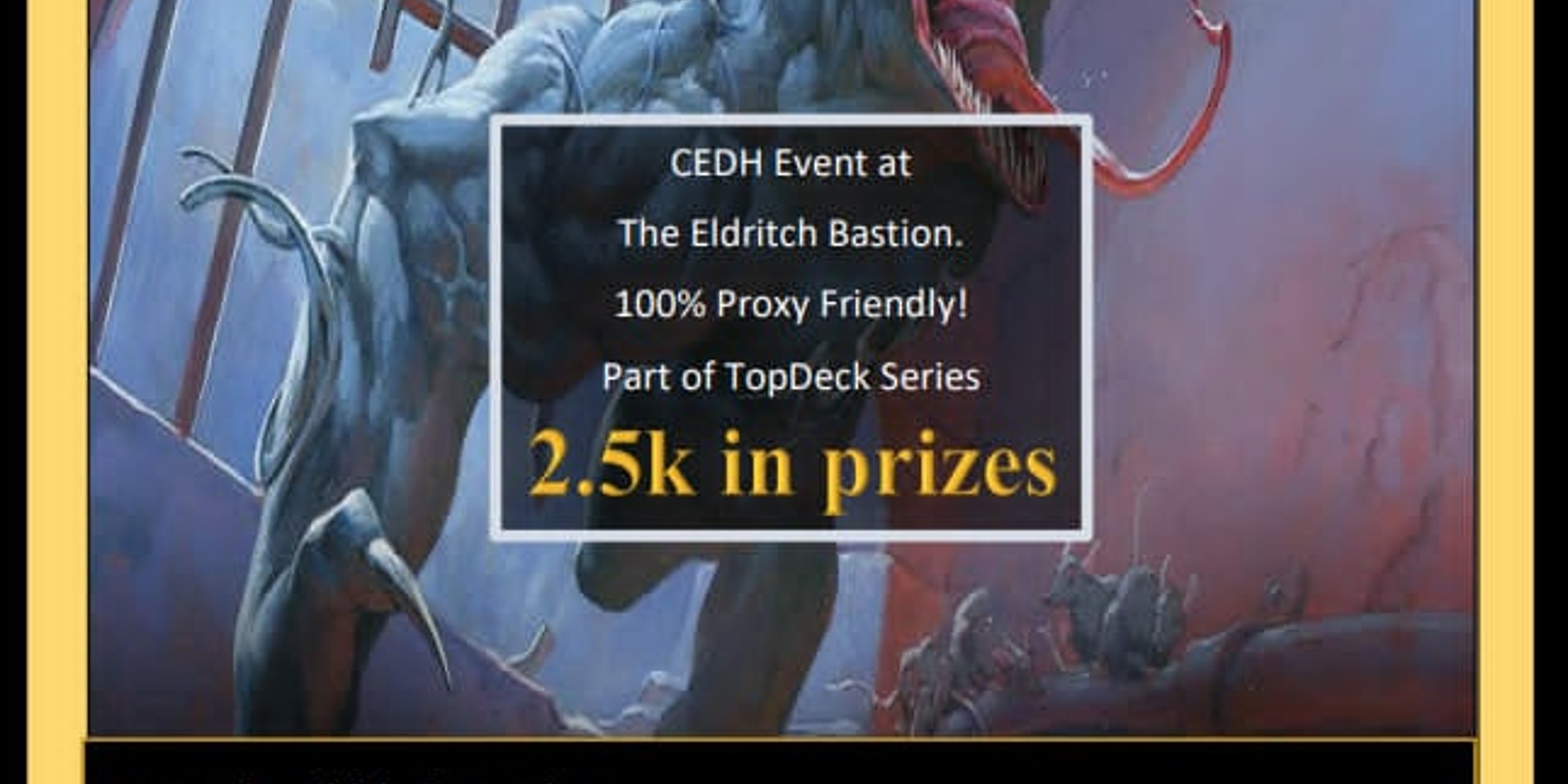 Eldritch Bastion November Gold 2.5K CEDH Event