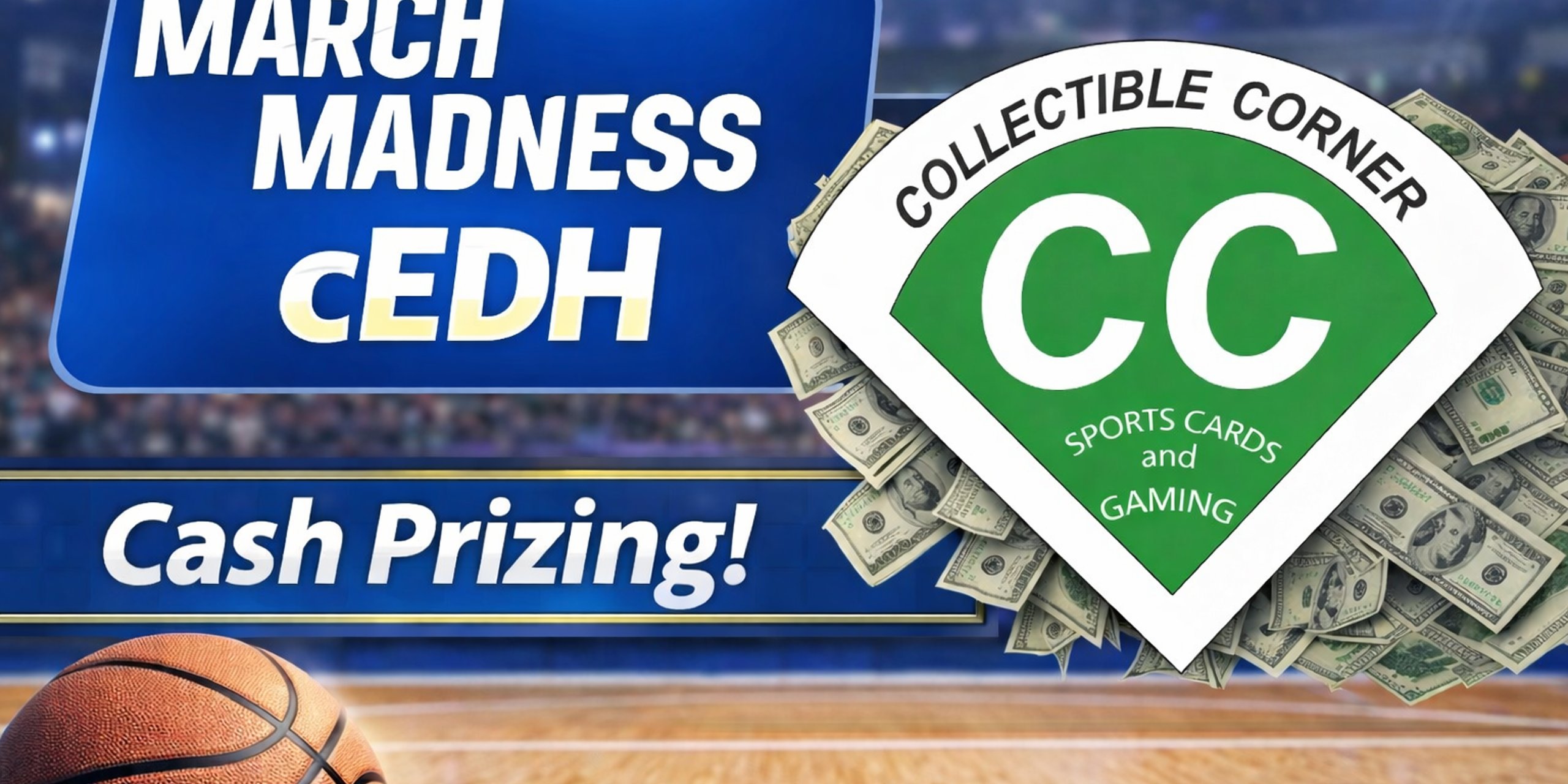 March Madness CEDH $$Cash$$ Prizing!