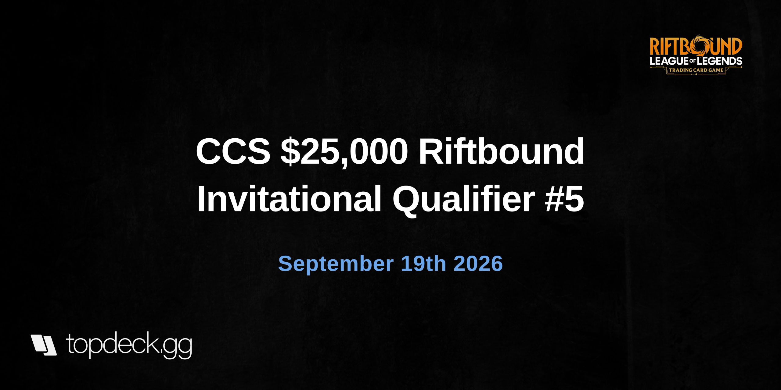 CCS $25,000 Riftbound Invitational Qualifier #5