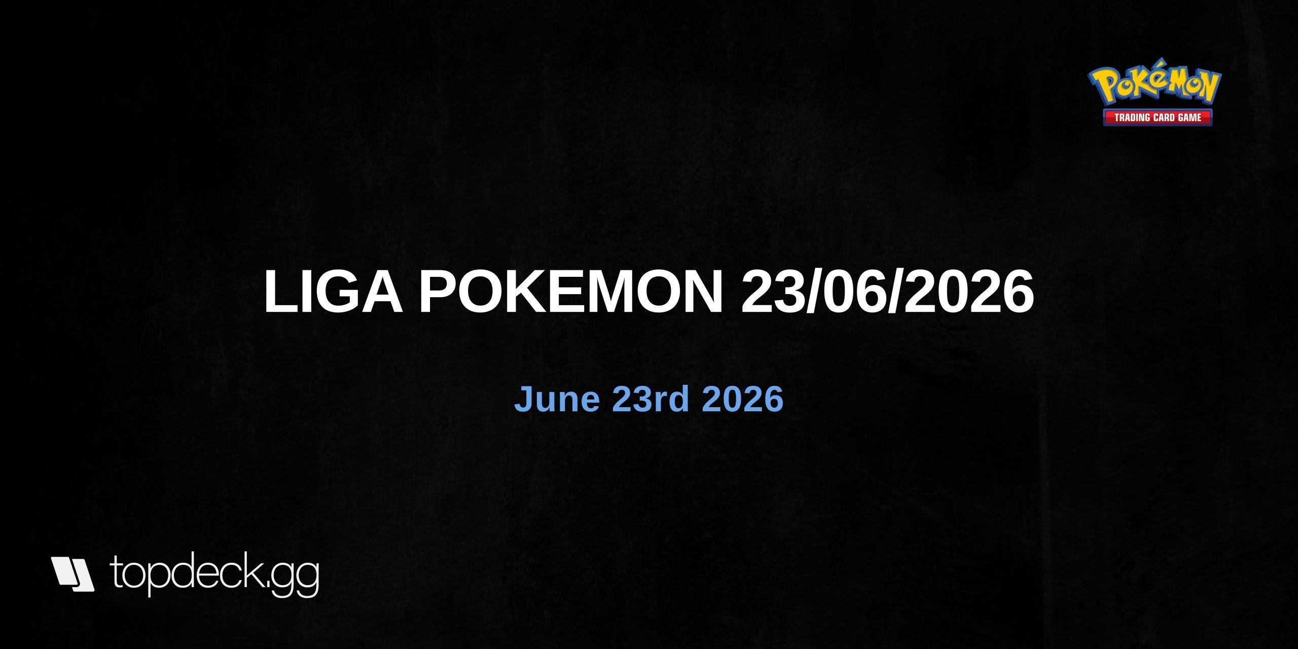 LIGA POKEMON 21/07/2026 