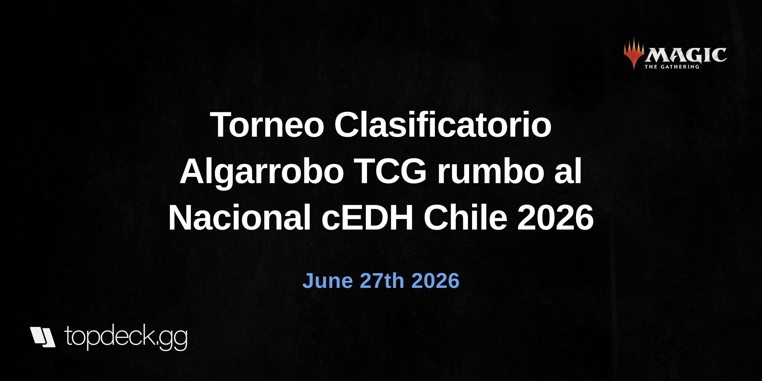 Torneo Clasificatorio Algarrobo TCG rumbo al Nacional cEDH Chile 2026