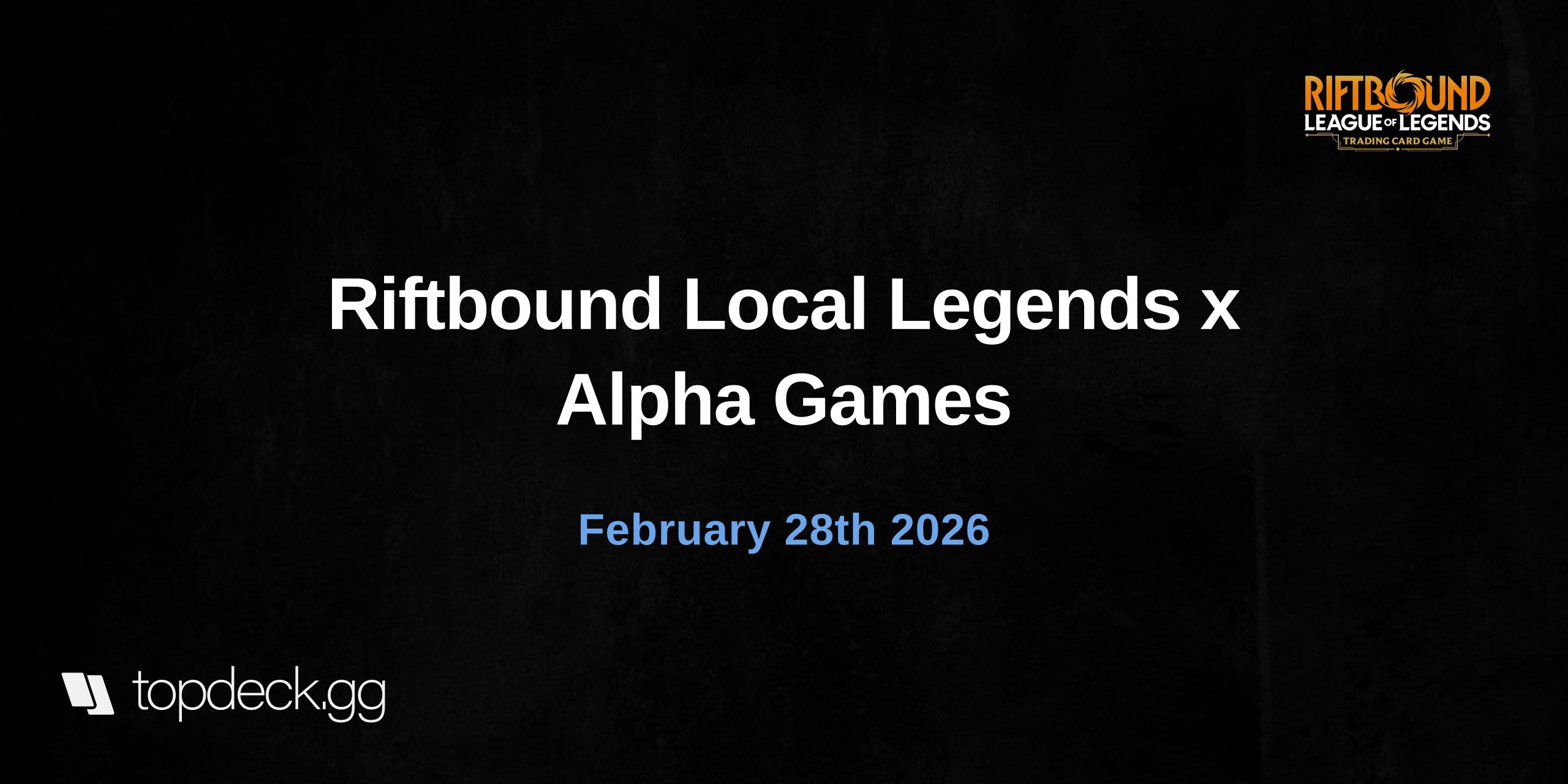 Riftbound Local Legends x Alpha Games