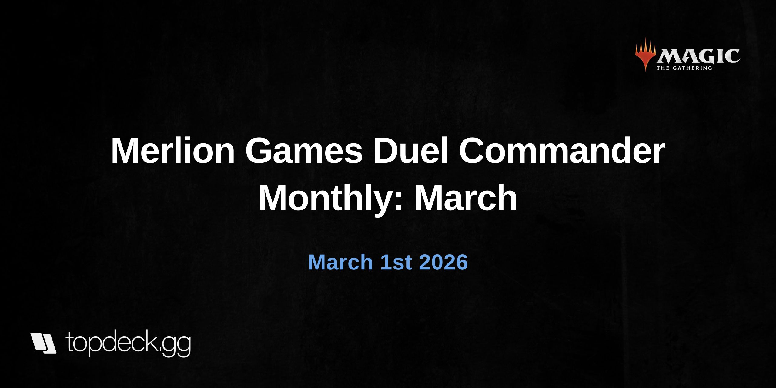 Merlion Games Duel Commander Monthly: March