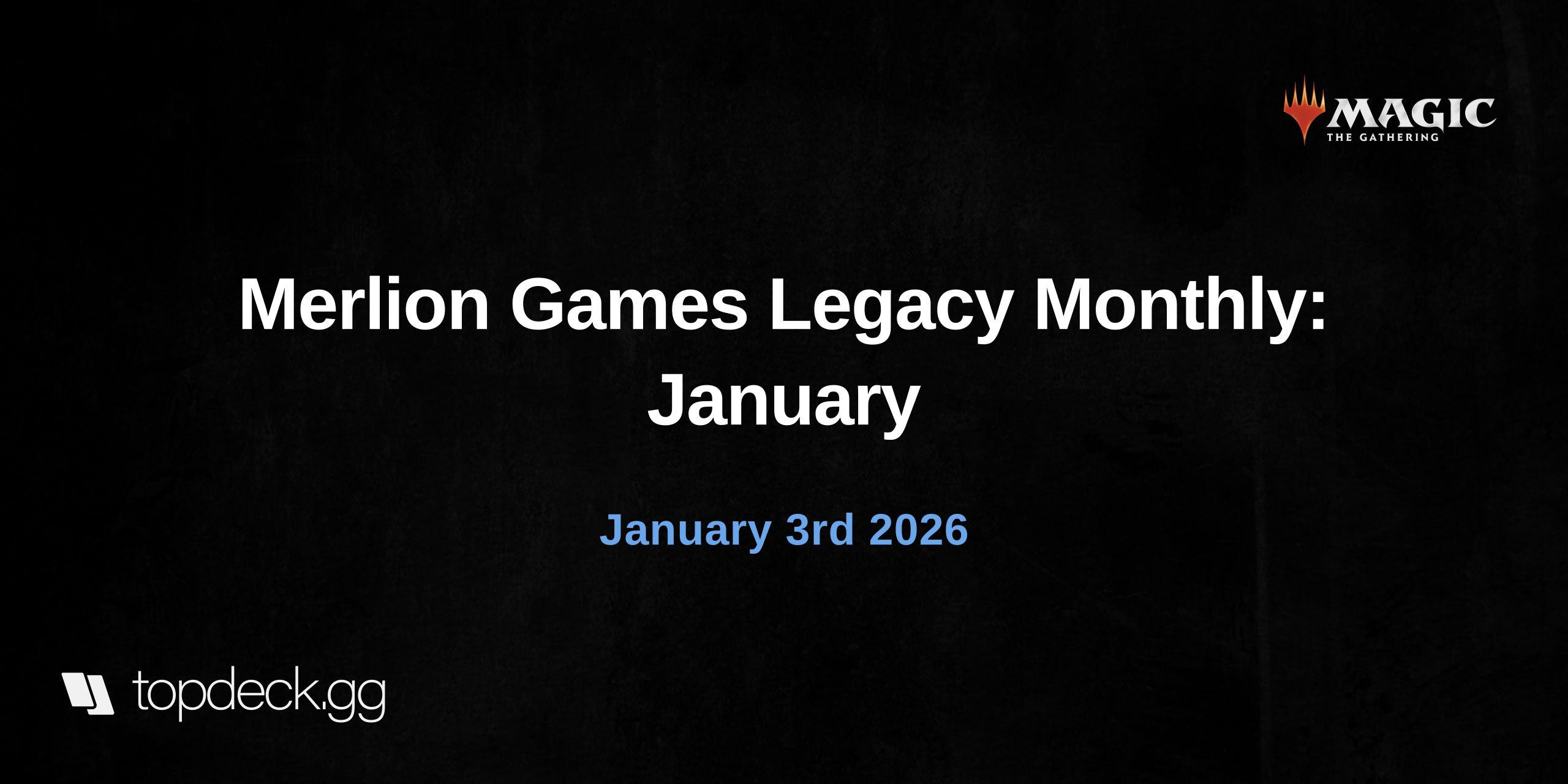 Merlion Games Legacy Monthly: January