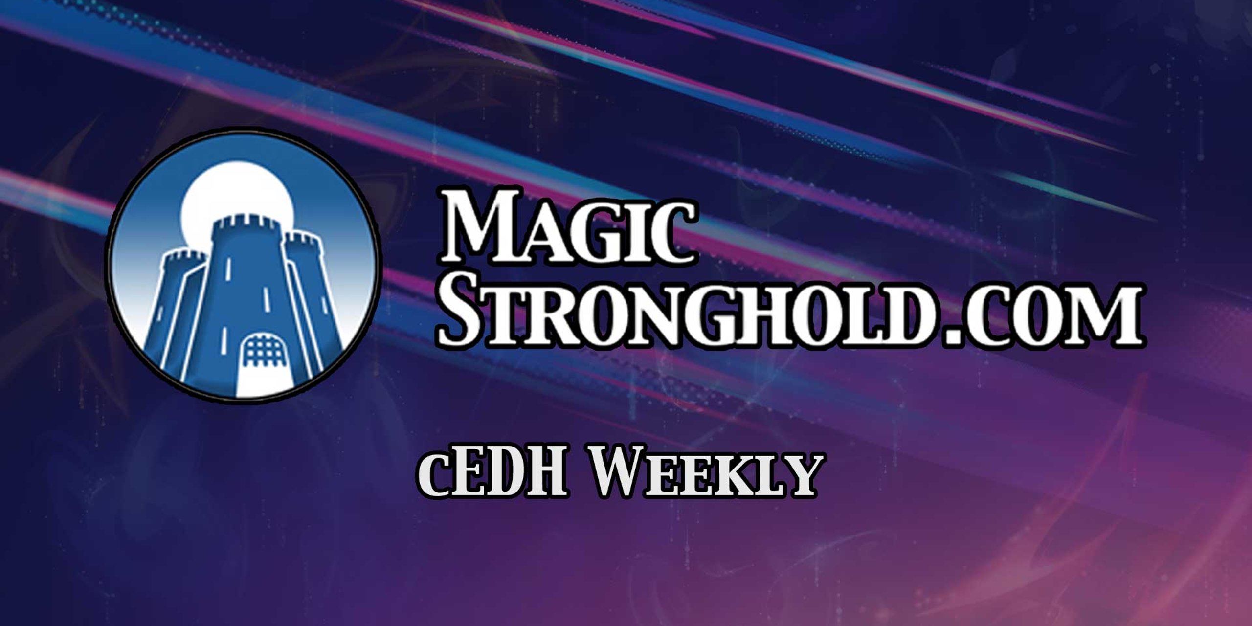 Magic Stronghold cEDH Tuesday - Feb 18th 2025