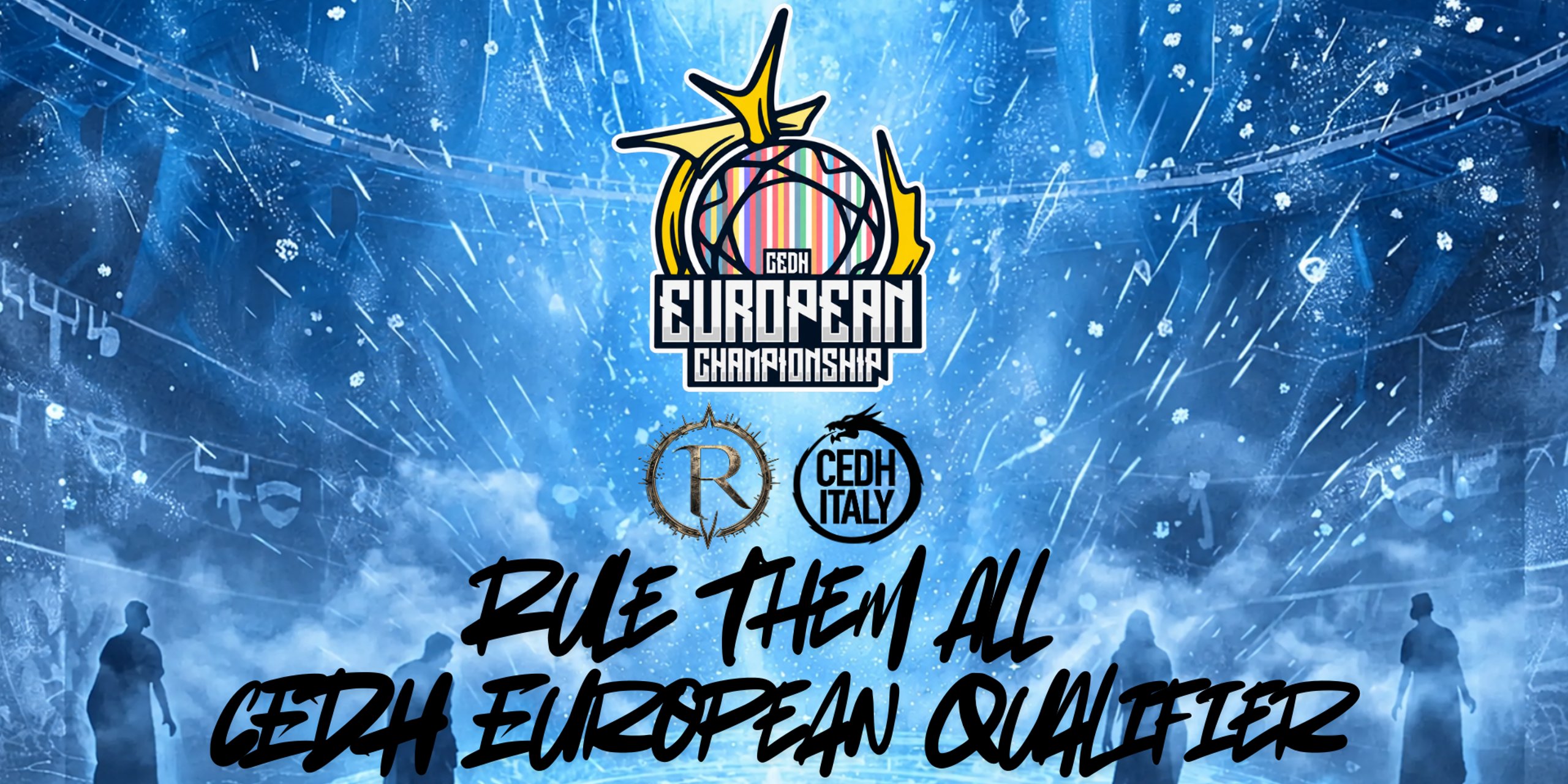 Rule Them All - cEDH European Qualifier